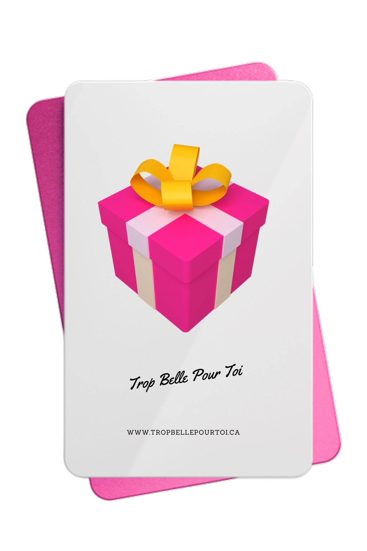 Trop Belle Pour Toi gift card